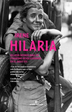 HILARIA. RELATOS ÍNTIMOS PARA UN FEMINISMO REVOLUCIONARIO EN EL SIGLO XXI | 9791387597009 | IRENE