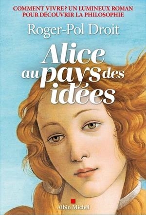 ALICE AU PAYS DES IDÉES | 9782226481177 | ROGER-POL DROIT