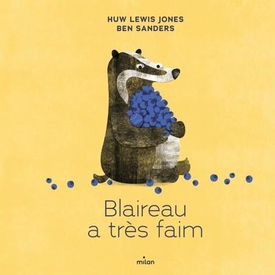BLAIREAU A TRÈS FAIM | 9782408044091 | HUW LEWIS JONES / BEN SANDERS