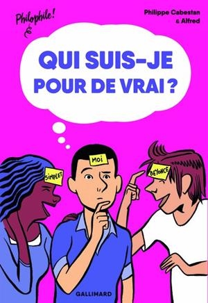 QUI SUIS-JE POUR DE VRAI ? | 9782075077088 | PHILIPPE CABESTAN