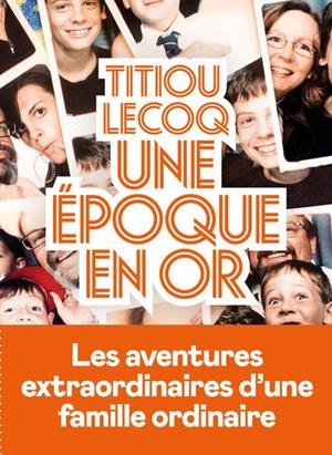 UNE ÉPOQUE EN OR | 9782378804350 | TITIOU LECOQ