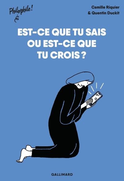 EST-CE QUE TU SAIS OU EST-CE QUE TU CROIS ? | 9782075156813 | CAMILLE RIQUIER