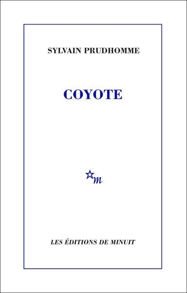 COYOTE | 9782707355638 | SYLVAIN PRUDHOMME