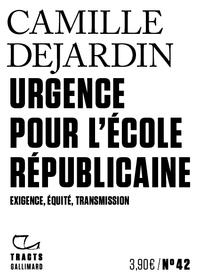 URGENCE POUR L'ÉCOLE RÉPUBLICAINE | 9782073012920 | CAMILLE DEJARDIN