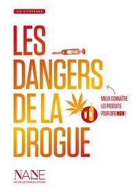 LES DANGERS DE LA DROGUE | 9782843682544 | FRÉDÉRIQUE NEAU-DUFOUR