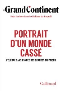 PORTRAIT D'UN MONDE CASSÉ | 9782073068750 | LE GRAND CONTINENT
