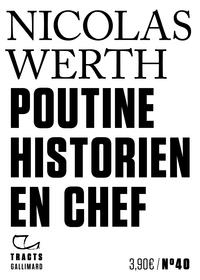POUTINE HISTORIEN EN CHEF | 9782072998096 | NICOLAS WERTH