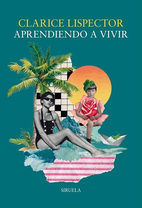 APRENDIENDO A VIVIR | 9788410415836 | LISPECTOR, CLARICE