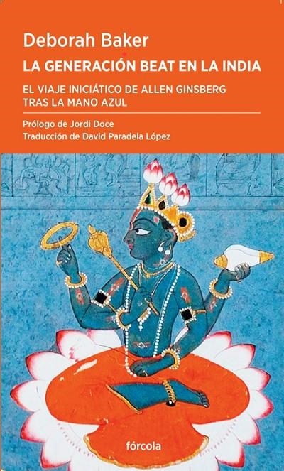 LA GENERACIÓN BEAT EN LA INDIA | 9788419969279 | BAKER, DEBORAH/DOCE, JORDI