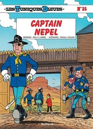 LES TUNIQUES BLEUES - TOME 35 - CAPTAIN NEPEL | 9782800120515 | CAUVIN / LAMBIL