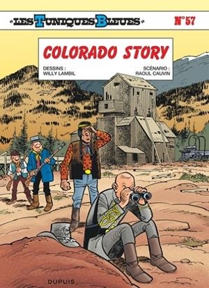 LES TUNIQUES BLEUES - TOME 57 - COLORADO STORY | 9782800154954 | CAUVIN / LAMBIL
