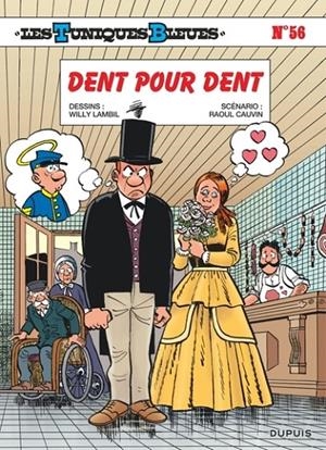LES TUNIQUES BLEUES - TOME 56 - DENT POUR DENT | 9782800151953 | CAUVIN / LAMBIL