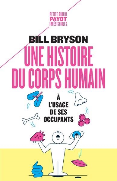 UNE HISTOIRE DU CORPS HUMAIN À L'USAGE DE SES OCCUPANTS | 9782228933025 | BILL BRYSON