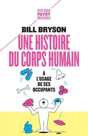 UNE HISTOIRE DU CORPS HUMAIN À L'USAGE DE SES OCCUPANTS | 9782228933025 | BILL BRYSON