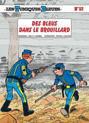 LES TUNIQUES BLEUES - TOME 52 - DES BLEUS DANS LE BROUILLARD | 9782800140322 | CAUVIN / LAMBIL