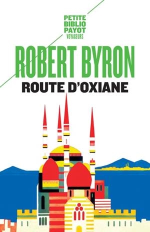 ROUTE D'OXIANE | 9782228917025 | ROBERT BYRON