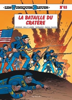 LES TUNIQUES BLEUES - TOME 63 - LA BATAILLE DU CRATÈRE | 9791034736331 | CAUVIN / LAMBIL