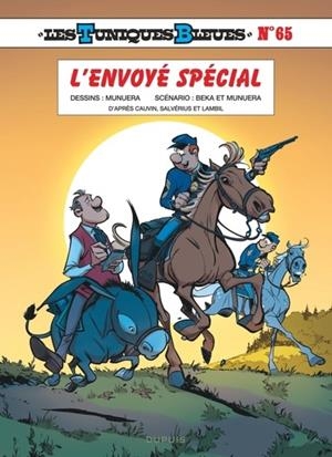 LES TUNIQUES BLEUES - TOME 65 - L'ENVOYÉ SPÉCIAL | 9791034747931 | BEKA /MUNUERA