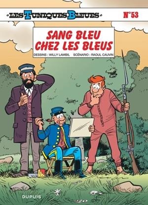 LES TUNIQUES BLEUES - TOME 53 - SANG BLEU CHEZ LES BLEUS | 9782800144283 | CAUVIN / LAMBIL