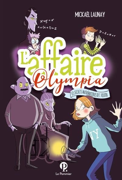 L'AFFAIRE OLYMPIA - LES SECRETS MATHEMATIQUES | 9782746518544 | MICKAËL LAUNAY
