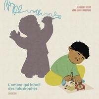 L'OMBRE QUI FAISAIT DES TATASTROPHES | 9791040805311 | ALAIN SERGE DZOTAP