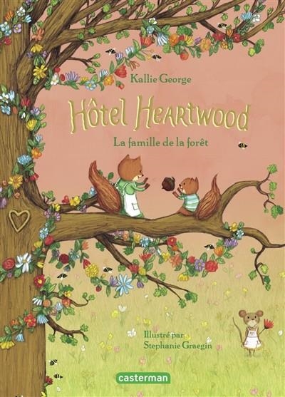 HÔTEL HEARTWOOD. LA FAMILLE DE LA FORÊT | 9782203291171 | GEORGE, KALLIE