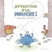 ATTENTION À LA MOUCHE ! | 9791040806486