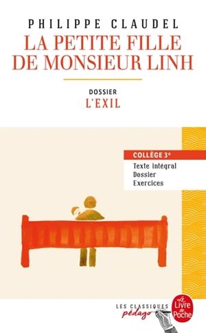 LA PETITE FILLE DE MONSIEUR LINH (ÉDITION PÉDAGOGIQUE) | 9782253243090 | PHILIPPE CLAUDEL