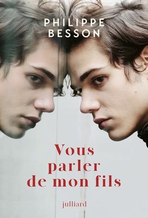 VOUS PARLER DE MON FILS | 9782260056300 | PHILIPPE BESSON