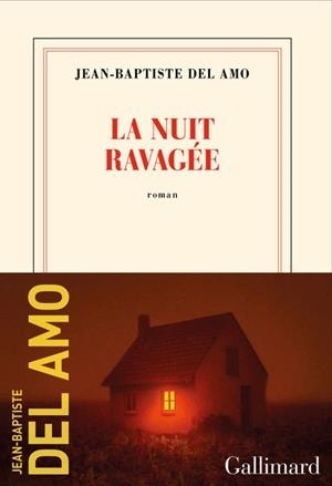 LA NUIT RAVAGÉE | 9782073092373 | JEAN-BAPTISTE DEL AMO