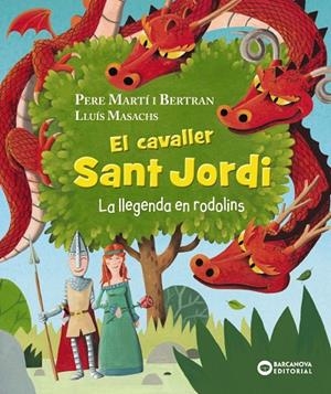 EL CAVALLER SANT JORDI. LA LLEGENDA EN RODOLINS | 9788448960056 | MARTÍ, PERE