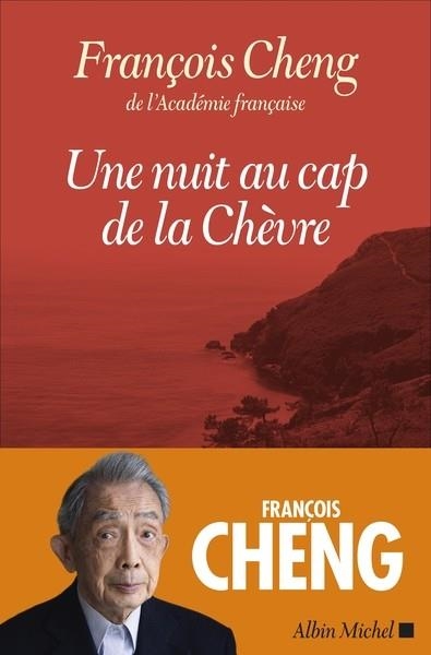 UNE NUIT AU CAP DE LA CHÈVRE | 9782226500281 | FRANÇOIS CHENG