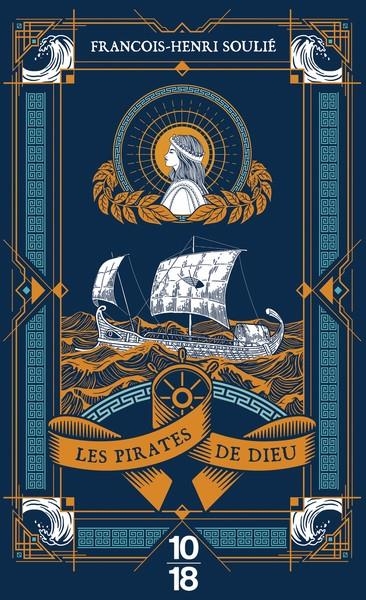LES PIRATES DE DIEU | 9782264085054 | FRANÇOIS-HENRI SOULIÉ