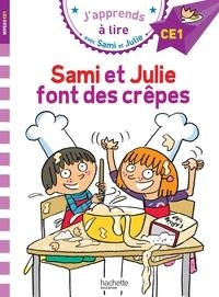 SAMI ET JULIE CE1 SAMI ET JULIE FONT DES CRÊPES | 9782017015741 | THÉRÈSE BONTÉ