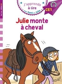 SAMI ET JULIE CE1 JULIE MONTE À CHEVAL | 9782017265382 | THÉRÈSE BONTÉ