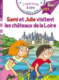 SAMI ET JULIE CE1 SAMI ET JULIE VISITENT LES CHÂTEAUX DE LA LOIRE | 9782017265375 | THÉRÈSE BONTÉ