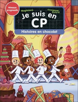JE SUIS EN CP - HISTOIRES EN CHOCOLAT | 9782080474650 | MAGDALENA
