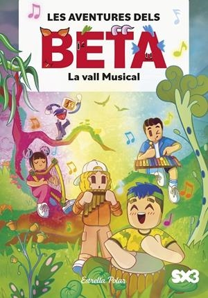 LES AVENTURES DELS BETA 3. LA VALL MUSICAL | 9791387519360 | LOLA P.