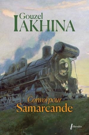 CONVOI POUR SAMARCANDE | 9782369149774 | IAKHINA, GOUZEL