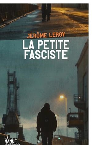 LA PETITE FASCISTE | 9782385531782 | LEROY, JÉRÔME
