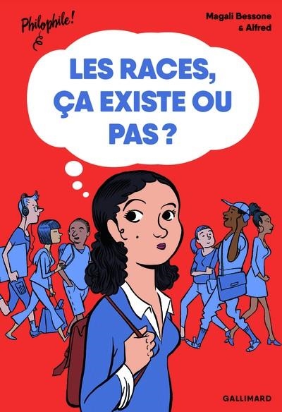 LES RACES, ÇA EXISTE OU PAS ? | 9782070599561 | MAGALI BESSONE / ALFRED