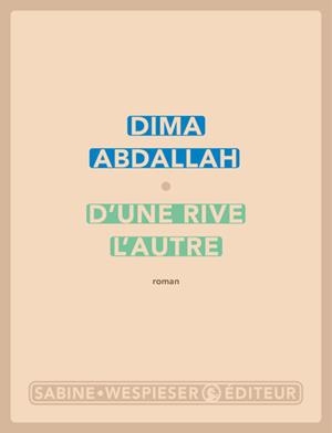 D'UNE RIVE L'AUTRE | 9782848055558 | ABDALLAH DIMA