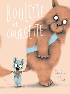 BOULETTE ET COURGETTE | 9782378882297 | JULIE COLOMBET /  THIBAULT GUICHON-LAURIER