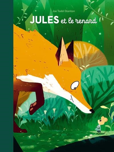 JULES ET LE RENARD | 9782211341479 | JOE TODD-STANTON