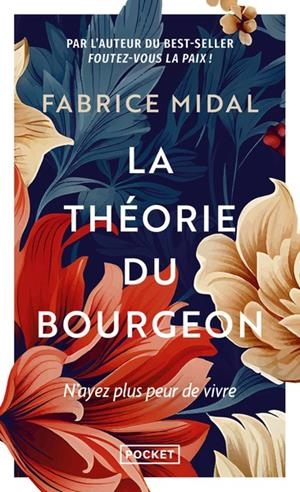 LA THÉORIE DU BOURGEON - UNE PHILOSOPHIE ANTI-DÉCOURAGEMENT | 9782266348393 | MIDAL, FABRICE