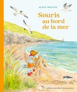 SOURIS AU BORD DE LA MER | 9782226498656 | MELVIN, ALICE