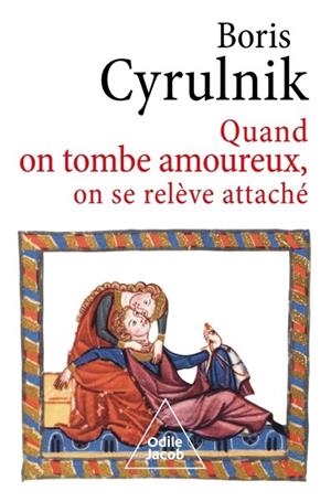 QUAND ON TOMBE AMOUREUX, ON SE RELÈVE ATTACHÉ | 9782415005191 | CYRULNICK, BORIS