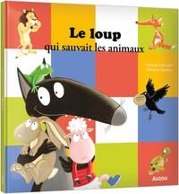 LE LOUP QUI SAUVAIT LES ANIMAUX | 9791039539715 | ORIANNE LALLEMAND