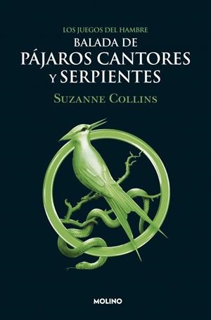 LOS JUEGOS DEL HAMBRE 4 - BALADA DE PÁJAROS CANTORES Y SERPIENTES | 9788427220287 | COLLINS, SUZANNE