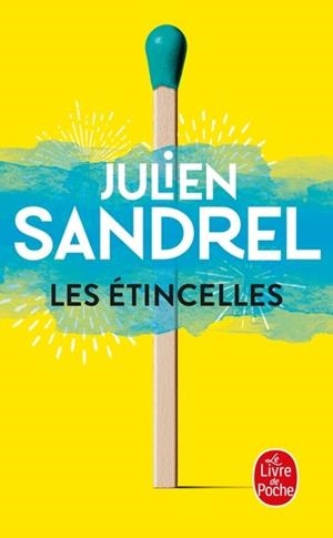 LES ETINCELLES | 9782253079583 | JULIEN SANDREL